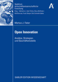Open Innovation : Ansätze, Strategien und Geschäftsmodelle (Spektrum wirtschaftswissenschaftliche Forschung)