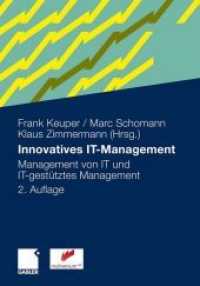 Innovatives IT-Management : Management von IT und IT-gestütztes Management （2ND）