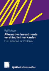 Alternative Investments verständlich verkaufen : Ein Leitfaden für Praktiker