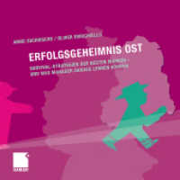 Erfolgsgeheimnis Ost : Survival-Strategien der besten Marken - und was Manager in Ost und West daraus lernen können （2011. 204 S. 204 S. 100 Abb. in Farbe. 0 mm）