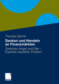 Denken und Handeln an Finanzmärkten : Zwischen Angst und Gier - Experten beziehen Position （2010）