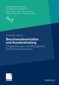 Beschwerdeverhalten und Kundenbindung : Erfolgswirkung und Management der Kundenbeschwerde. Dissertation, Westfälische Wilhelms-Universität Münster 2008 (Unternehmenskooperation und Netzwerkmanagement) （2009. xxv, 216 S. XXV, 216 S. 21 Abb. 210 mm）