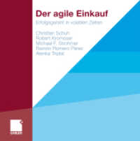 Der agile Einkauf : Erfolgsgarant in volatilen Zeiten （2011）