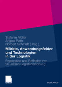 Märkte, Anwendungsfelder und Technologien in der Logistik : Ergebnisse und Reflexion von 20 Jahren Logistikforschung