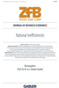 Rational Inefficiencies (ZfB Special Issue) （2009. 2009. xiv, 120 S. XIV, 120 p. 240 mm）