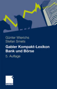 Gabler Kompakt-Lexikon Bank und Börse : 2.000 Begriffe nachschlagen, verstehen, anwenden （5TH）