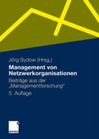 Management von Netzwerkorganisationen : Beiträge aus der 'Managementforschung' （5TH）