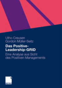 Das Positive-Leadership-GRID : Eine Analyse aus Sicht des Positiven Managements