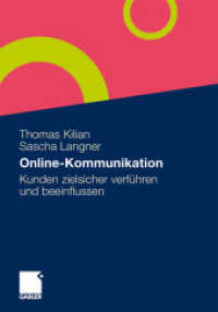Online-Kommunikation : Kunden zielsicher verführen und beeinflussen