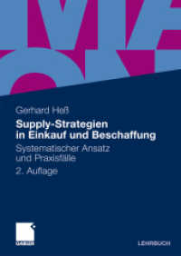 Supply-Strategien in Einkauf und Beschaffung : Systematischer Ansatz und Praxisfälle (Gabler Lehrbuch) （2., aktualis. u. überarb. Aufl. 2010. xvi, 459 S. XVI, 459 S. 110）