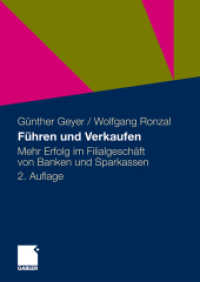 Führen und Verkaufen : Mehr Erfolg im Filialgeschäft von Banken und Sparkassen （2. Aufl. 2010. 291 S. 260 S. 240 mm）
