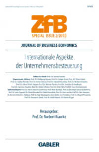 Internationale Aspekte der Unternehmensbesteuerung (ZfB Special Issue) （2010. 2010. xiv, 122 S. XIV, 122 S. 240 mm）