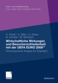Wirtschaftliche Wirkungen und Besucherzufriedenheit mit der UEFA EURO 2008TM : Eine empirische Analyse für Österreich (Event- und Impaktforschung)
