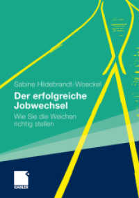 Der erfolgreiche Jobwechsel : Wie Sie die Weichen richtig stellen （2010. 226 S. 180 S. 210 mm）