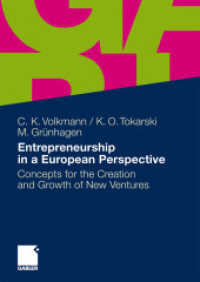 Entrepreneurship in a European Perspective : Concepts for the Creation and Growth of New Ventures （2010. xxii, 499 S. XXII, 499 p. 91 illus. With online files/update. 24）