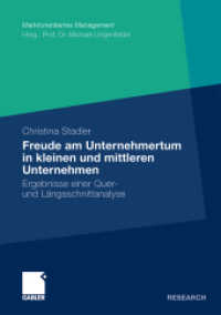 Die Freude am Unternehmertum in kleinen und mittleren Unternehmen : Ergebnisse einer Quer- und Längsschnittanalyse. Dissertation Universität Marburg, 2009. Mit Geleitw. v. Bodo Schwarz u. Michael Lingenfelder (Marktorientiertes Management) （2009. xxv, 382 S. XXV, 382 S. 37 Abb. 210 mm）