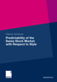 Predictability of the Swiss Stock Market with Respect to Style : Thesis Universität St. Gallen, 2010 (Gabler Research) （2010. xxiii, 165 S. XXIII, 165 p. 10 illus. 210 mm）
