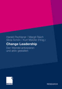 Change Leadership : Den Wandel antizipieren und aktiv gestalten （2010. viii, 437 S. VIII, 437 S. 48 Abb. 210 mm）