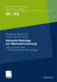 Aktuelle Beiträge zur Markenforschung : Tagungsband des 3. Internationalen Markentags (Gabler Research) （2010. xiv, 265 S. XIV, 265 S. 32 Abb. 21 cm）