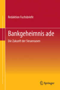 Bankgeheimnis ade : Die Zukunft der Steueroasen. Hrsg.: Redaktion Fuchsbriefe (Fuchs Report) （2011. 28 S. 28 S. 297 mm）