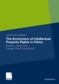 The Economics of Intellectual Property Rights in China : Patents, Trade, and Foreign Direct Investment (Gabler Research)