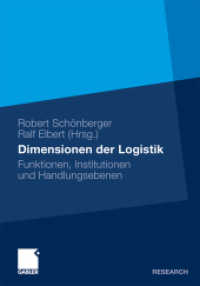 Dimensionen der Logistik : Funktionen， Institutionen und Handlungsebenen (Gabler Research)