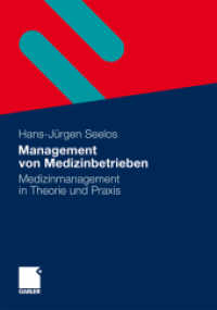 Management von Medizinbetrieben : Medizinmanagement in Theorie und Praxis （2010. xxiii, 211 S. XXIII, 211 S. 57 Abb. 240 mm）