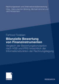 Bilanzielle Bewertung von Finanzinstrumenten : Vergleich der Bewertungskonzeption nach HGB und IFRS hinsichtlich der Informationsfunktion der Rechnungslegung (Rechnungswesen und Unternehmens&uuml;berwachung) （2010. xxi, 221 S. XXI, 221 S. 10 Abb. 210 mm）