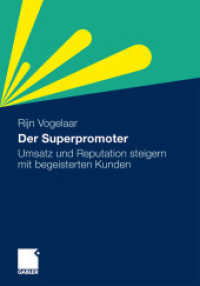 Der Superpromoter : Umsatz und Reputation steigern mit begeisterten Kunden （2011）