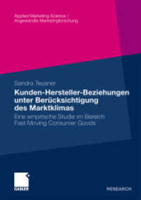 Kunden-Hersteller-Beziehungen unter Ber&uuml;cksichtigung des Marktklimas : Eine empirische Studie im Bereich Fast Moving Consumer Goods (Applied Marketing Science / Angewandte Marketingforschung) （2010. xviii, 254 S. XVIII, 254 S. 38 Abb. 210 mm）