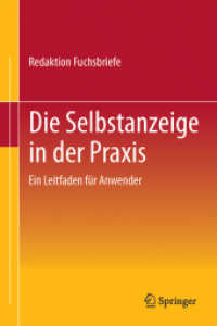 Die Selbstanzeige in der Praxis : Ein Praxis-Leitfaden. Hrsg. v. d. Redaktion Fuchsbriefe （2011. 12 S. 12 S. 297 mm）