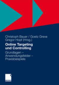 Online Targeting und Controlling : Grundlagen - Anwendungsfelder - Praxisbeispiele （2011）
