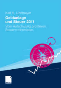 Geldanlage und Steuer 2011 : Vom Aufschwung profitieren - Steuern minimieren (Gabler Geldanlage u. Steuern) （2010. xxi, 489 S. XXI, 489 S. 240 mm）