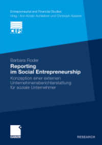 Reporting im Social Entrepreneurship : Konzeption einer externen Unternehmensberichterstattung für soziale Unternehmer (Gabler Research) （2010. xv, 175 S. XV, 175 S. 25 Abb. 210 mm）