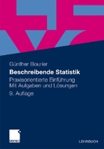 Beschreibende Statistik : Praxisorientierte Einführung. Mit Aufgaben und Lösungen (Lehrbuch) （9., aktualis. Aufl. 2010. XII, 279 S. 24 cm）