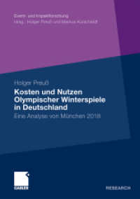 Kosten und Nutzen Olympischer Winterspiele in Deutschland : Eine Analyse von München 2018 (Event- und Impaktforschung)