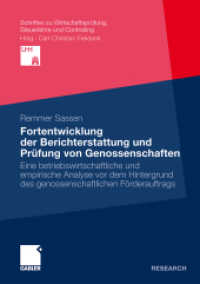 Fortentwicklung der Berichterstattung und Prüfung von Genossenschaften (Schriften zu Wirtschaftsprüfung, Steuerlehre und Controlling) （2011. lv, 593 S. LV, 593 S. 63 Abb. 210 mm）