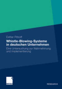 Whistle-Blowing-Systeme in deutschen Unternehmen : Eine Untersuchung zur Wahrnehmung und Implementierung （2011）