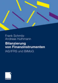 Bilanzierung von Finanzinstrumenten : IAS/IFRS und BilMoG （2012. xix, 214 S. XIX, 214 S. 75 Abb. 240 mm）