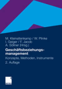 Geschäftsbeziehungsmanagement : Konzepte, Methoden und Instrumente （2ND）