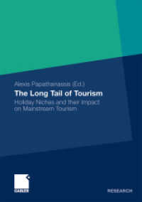 The Long Tail of Tourism : Holiday Niches and their Impact on Mainstream Tourism (Gabler Research) （2011. 2011. x, 220 S. X, 220 p. 24 illus. 210 mm）