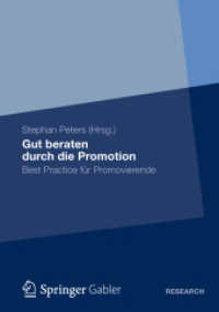Gut beraten durch die Promotion : Best Practice für Promovierende (Gabler Research) （2012. 250 S. 193 S. 21 Abb. 210 mm）