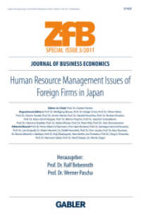 Human Resource Management Issues of Foreign Firms in Japan (ZfB Special Issue) （2011. vi, 142 S. VI, 142 p. 225 mm）
