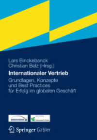 Internationaler Vertrieb : Grundlagen, Konzepte und Best Practices für Erfolg im globalen Geschäft （xxx, 691 S. XXX, 691 S. 254 mm）