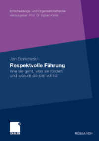 Respektvolle F&uuml;hrung : Wie sie geht, was sie f&ouml;rdert und warum sie sinnvoll ist (Gabler Research) （2011. xxv, 254 S. XXV, 254 S. 29 Abb. 210 mm）