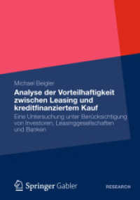 Vorteilhaftigkeit zwischen Leasing und kreditfinanziertem Kauf : Eine Untersuchung unter Berücksichtigung von Investoren, Leasinggesellschaften und Banken