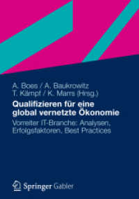 Qualifizieren für eine global vernetzte Ökonomie : Vorreiter IT-Branche: Analysen, Erfolgsfaktoren, Best Practices （2012. ix, 310 S. IX, 310 S. 47 Abb. 240 mm）