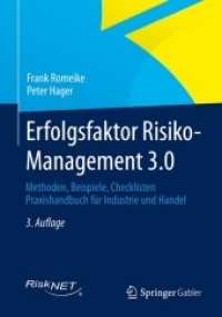 Erfolgsfaktor Risiko-Management 3.0 : Methoden, Beispiele, Checklisten Praxishandbuch Für Industrie Und Handel （3RD）