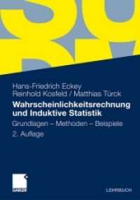 Wahrscheinlichkeitsrechnung Und Induktive Statistik : Grundlagen - Methoden - Beispiele （2ND）