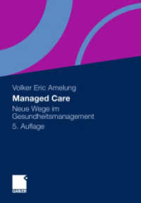 Managed Care : Neue Wege Im Gesundheitsmanagement （5TH）